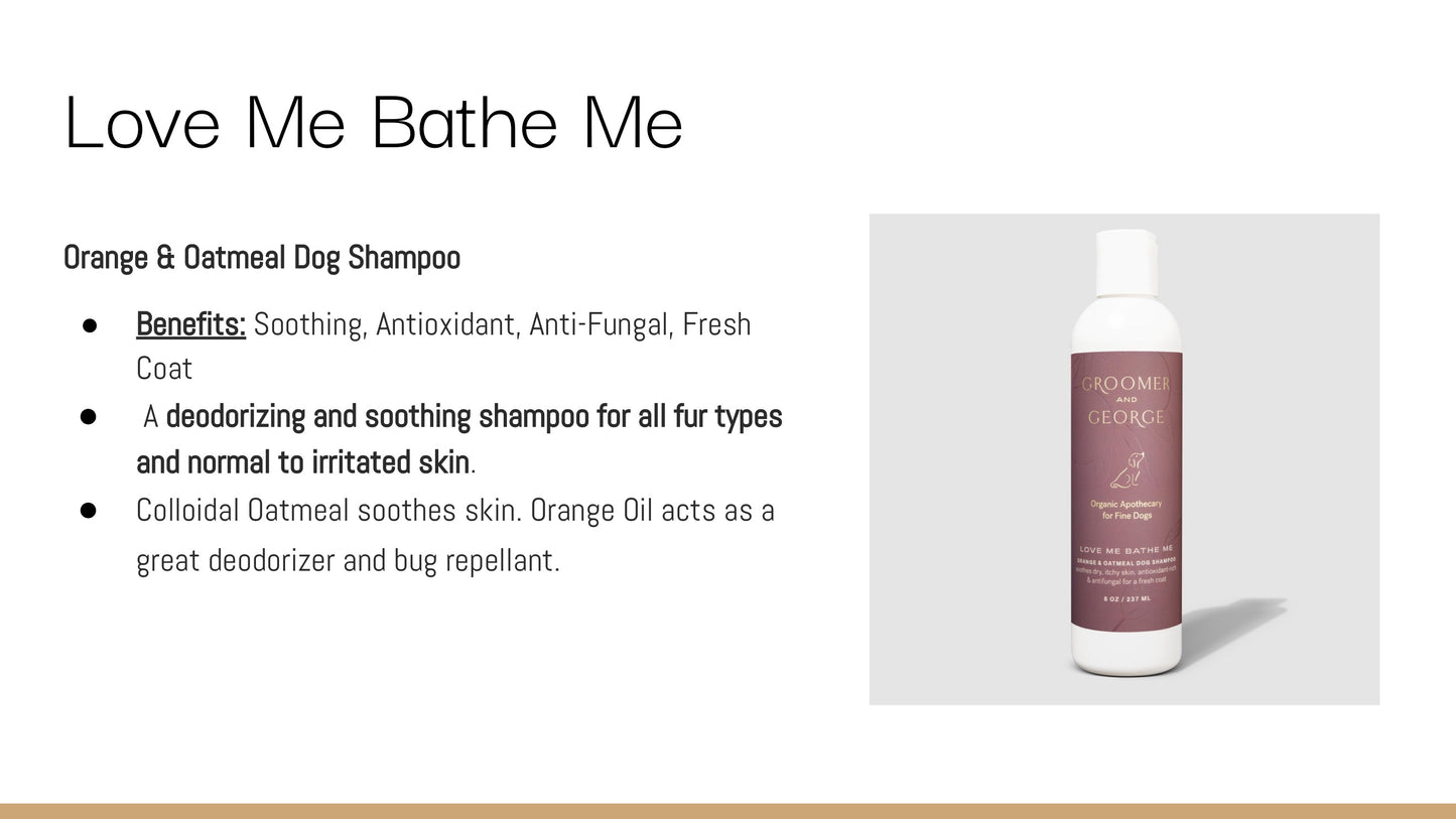 Love Me Bathe Me Orange & Oatmeal Shampoo